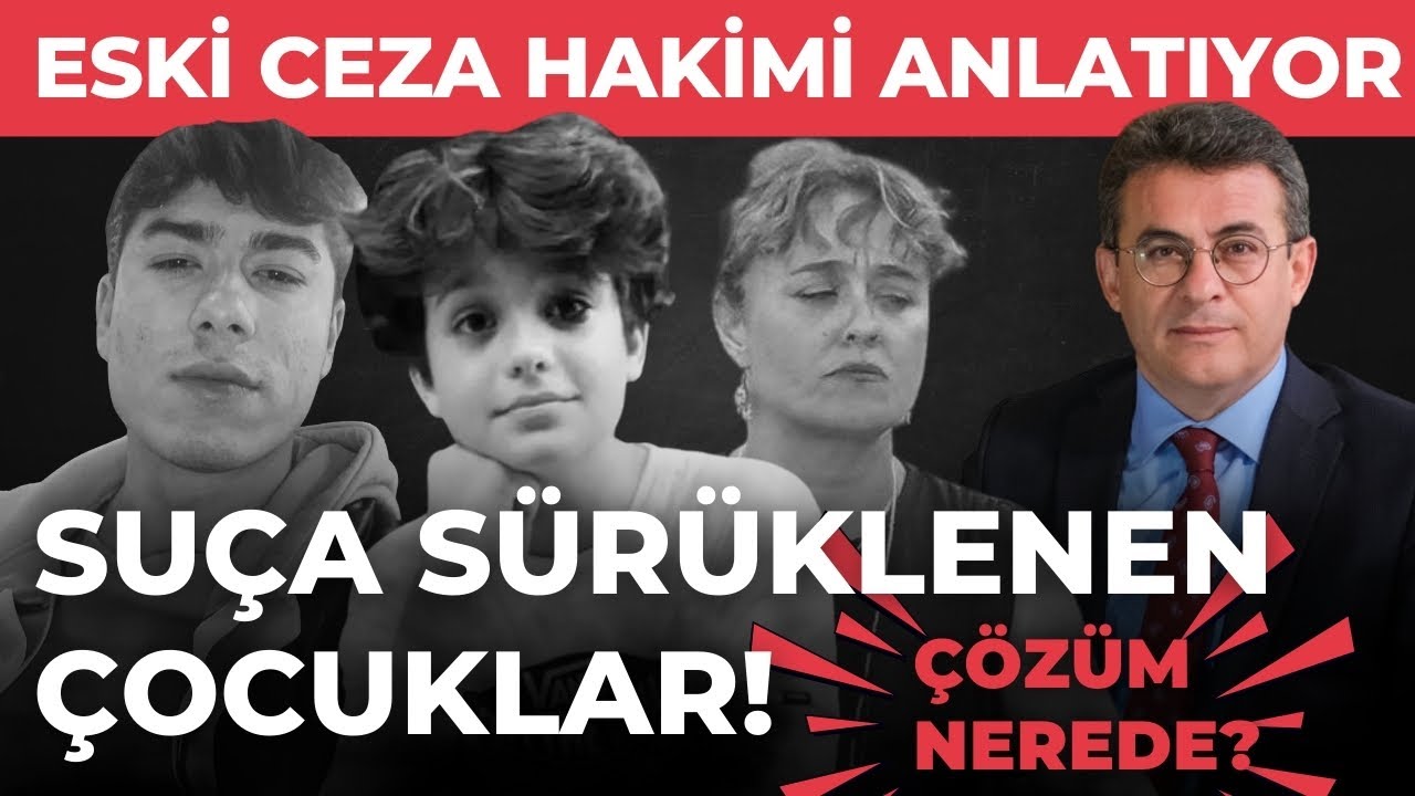 Suça sürüklenen çocuk tartışması! Cezaların artması çözüm mü? Eski Ceza Hâkimi Murat Aydın anlatıyor
