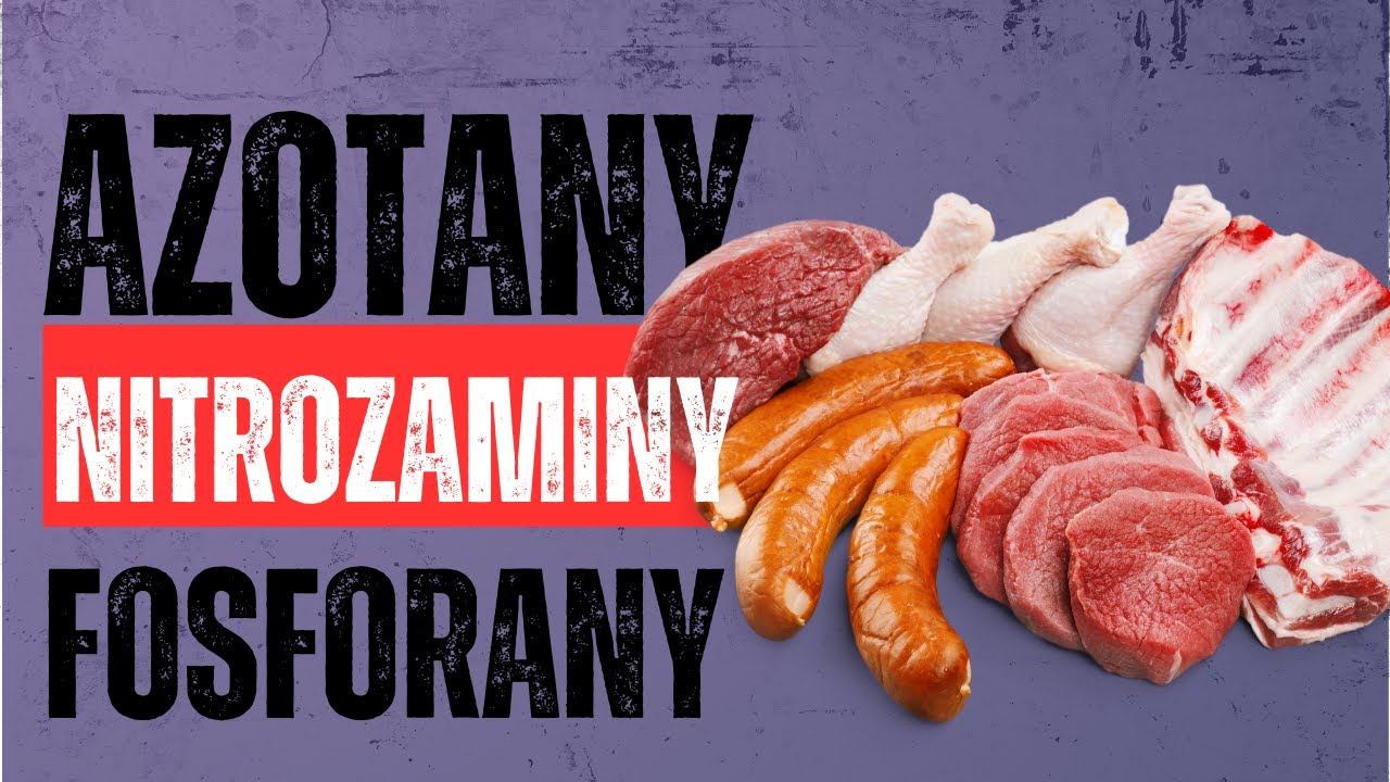 FOSFORANY i AZOTANY w mięsie: prosta droga do raka?