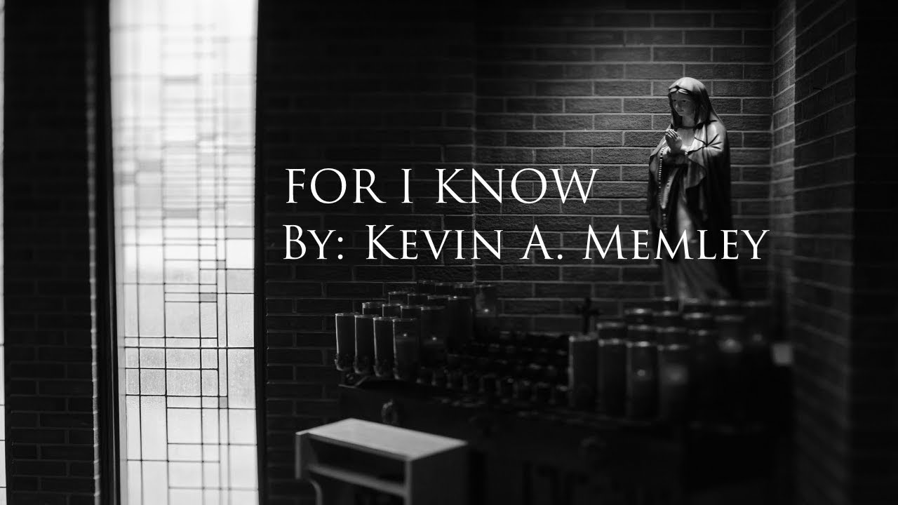 For I Know (The Plans I Have For You) | K. Memley | Confirmation | Discernment | Catholic Choir