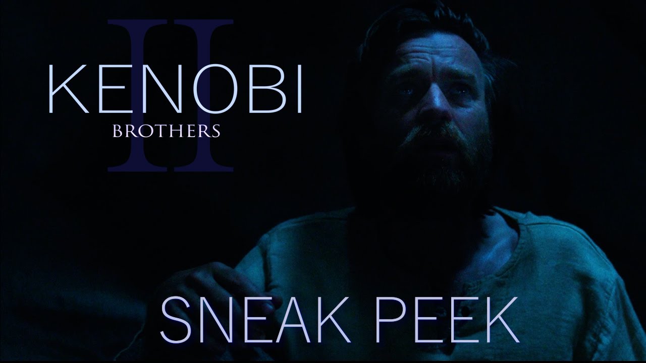 (Sneak Peek) Kenobi Part II | Brothers