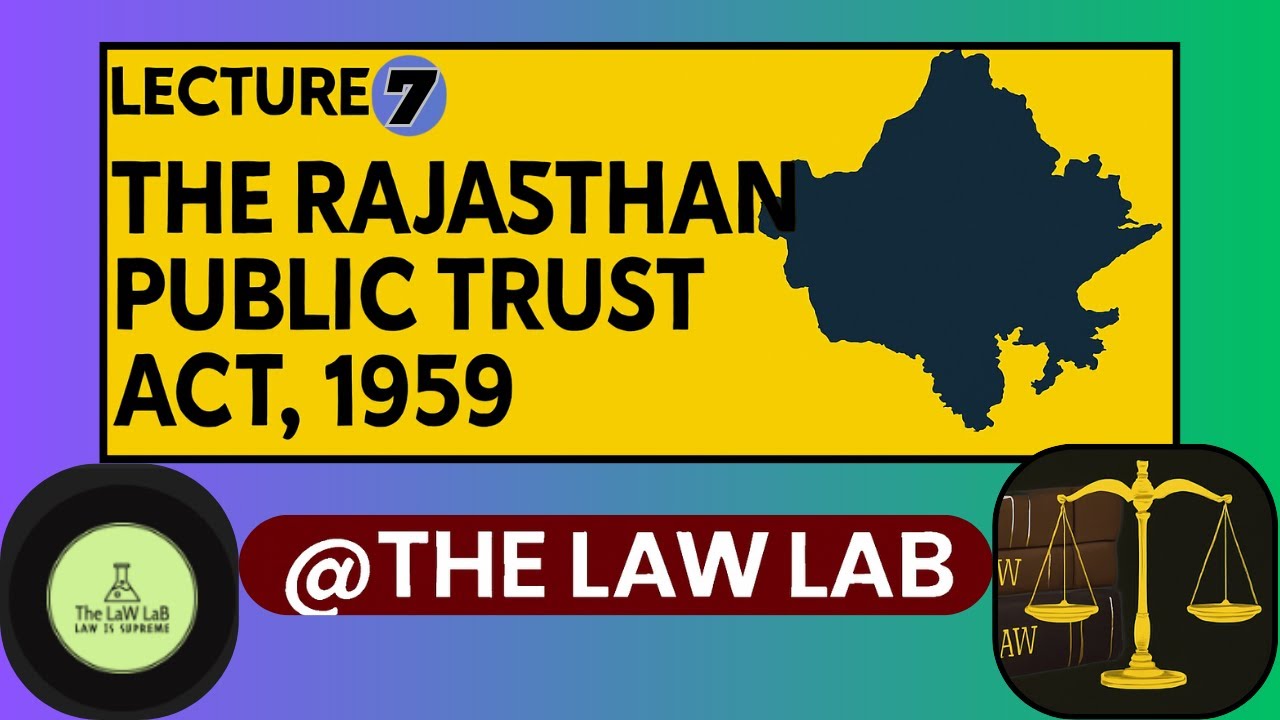 Lecture 7 | Rajasthan Public Trust Act, 1959 | Trusts & Legal Framework Explained | @TheLAW_LAB ​