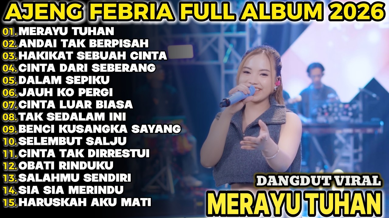 MERAYU TUHAN AJENG FEBRIA TERBARU FULL ALBUM KOPLO DANGDUT!!!ACC KOPLO