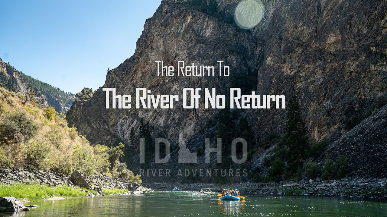 The Return To The River Of No Return - Middle Fork of the Salmon - Whitewater Rafting Trips in Idaho