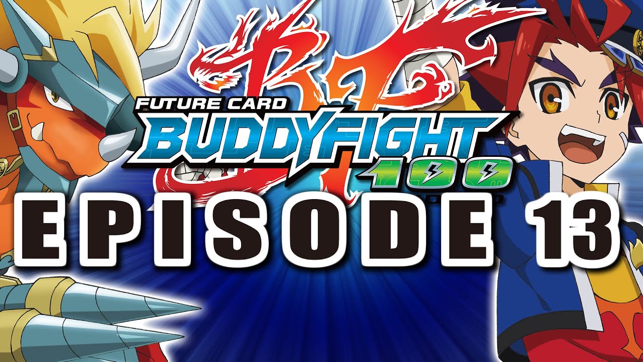 [Episode 13] Future Card Buddyfight Hundred Animation