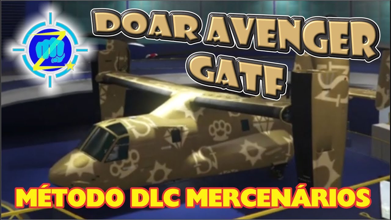 🔥🔥 DOAR AVENGER PARA AMIGO GATF AFTER PATCH DLC MERCENÁRIOS! 🔥🔥 GTA ONLINE 🔥 MÉTODO FULL  FÁCIL !!!