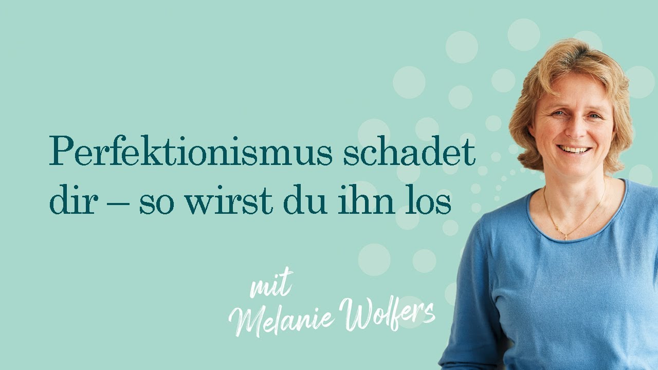 #24 Perfektionismus schadet dir – so wirst du ihn los | GANZ SCHÖN MUTIG