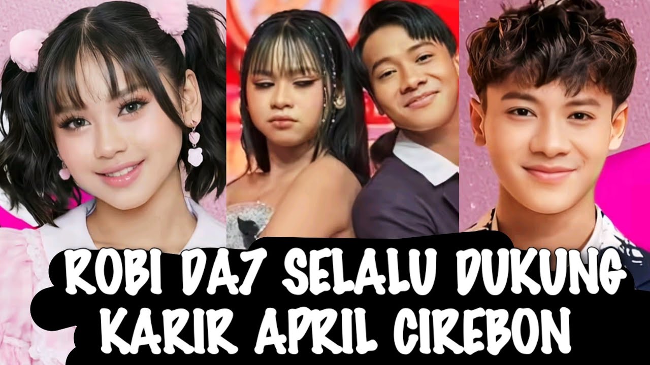 VIRAL√√ ROBI DA7 AKAN SUSUL APRIL DA7 KE CIREBON?? BEGINI KESERUANYA ROBI LIVE!!