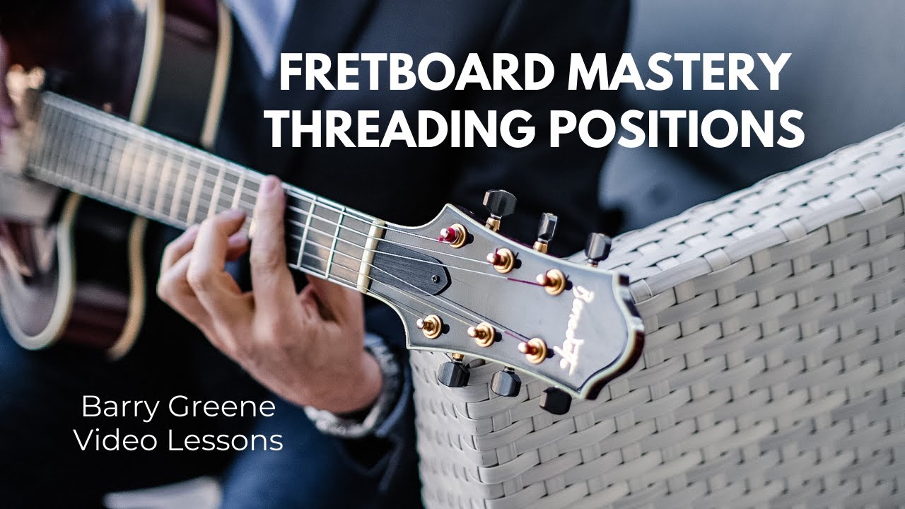 Fretboard Mastery (Threading Positions) -  BGVL Preview