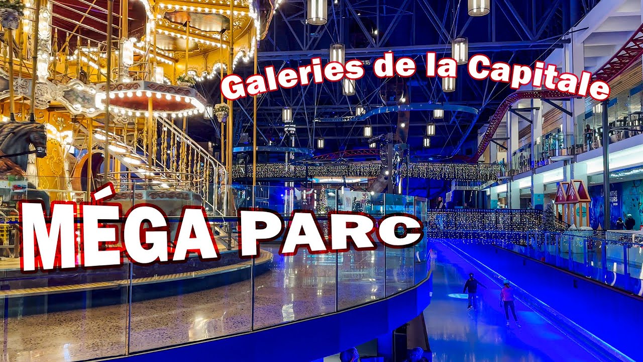 Méga Parc – Galeries de la Capitale à Québec