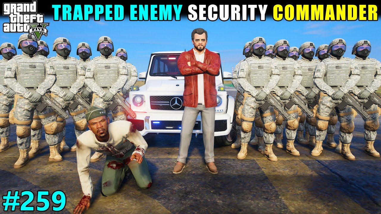 We Trapped Enemy Security Commander | GTA 5 Gameplay