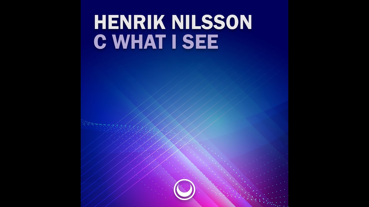 Henrik Nilsson - C What I See Original Mix