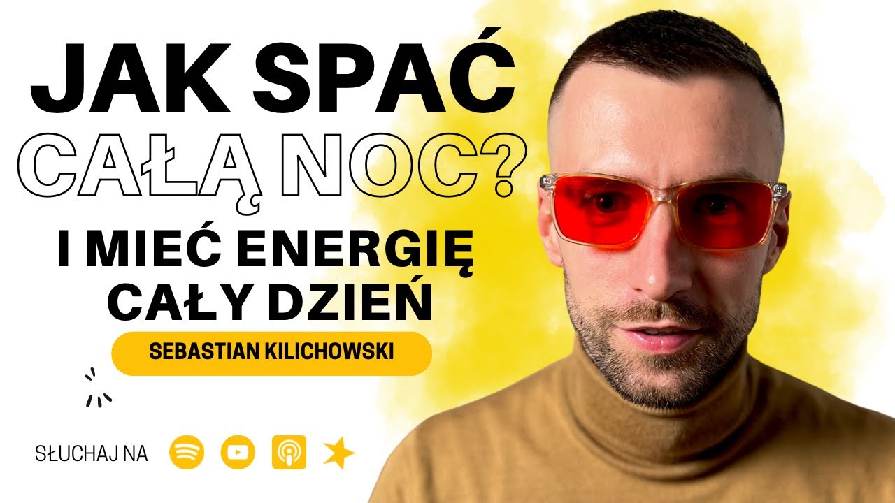 JAK się WYSPAĆ? Sztuczne ŚWIATŁO Kontra ZDROWIE, Sen - Sebastian Kilichowski | Nietypowe Spojrzenie