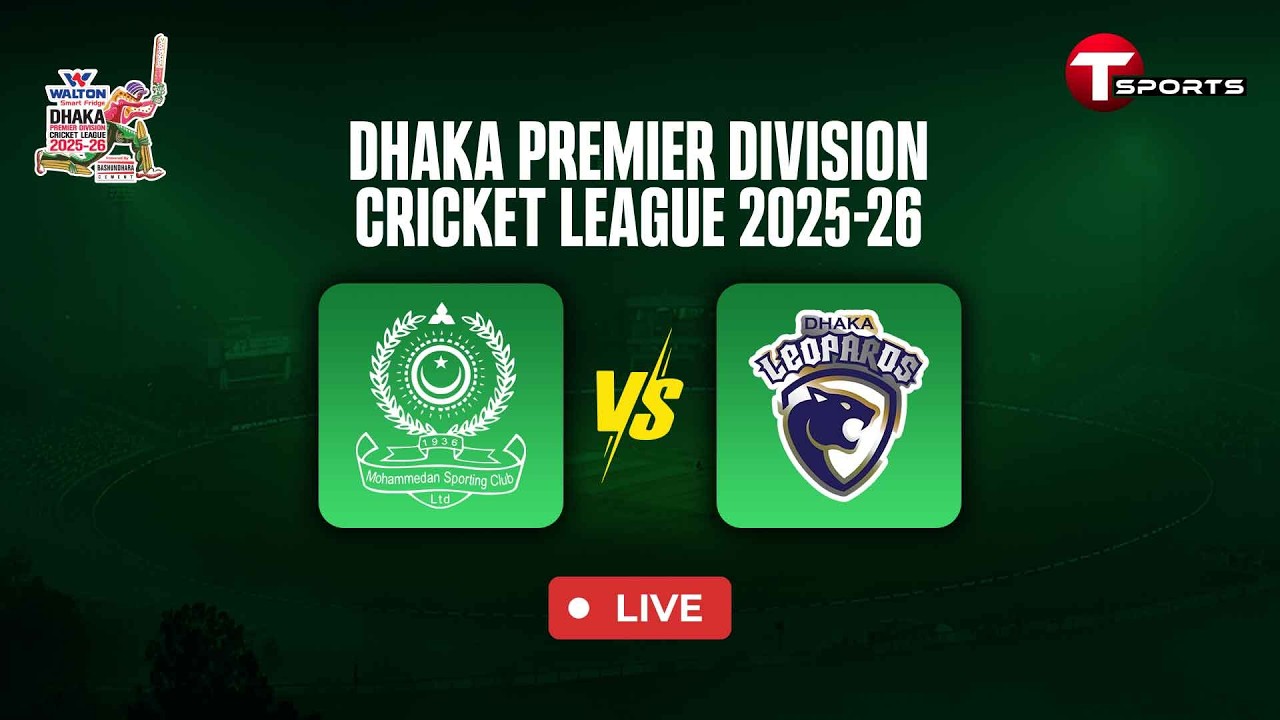LIVE | Mohammedan Sporting Club Ltd vs Dhaka Leopards | Match - 56 | DPL 2025-26 | T Sports