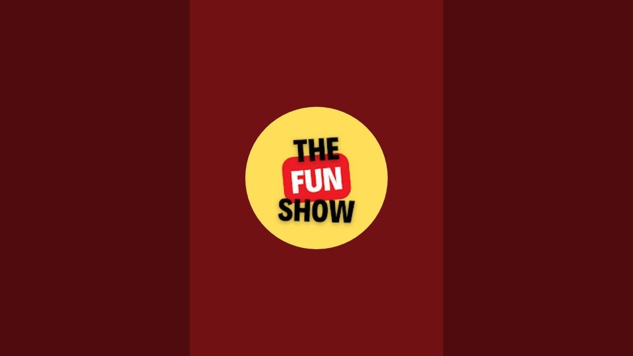 The Fun Show is live