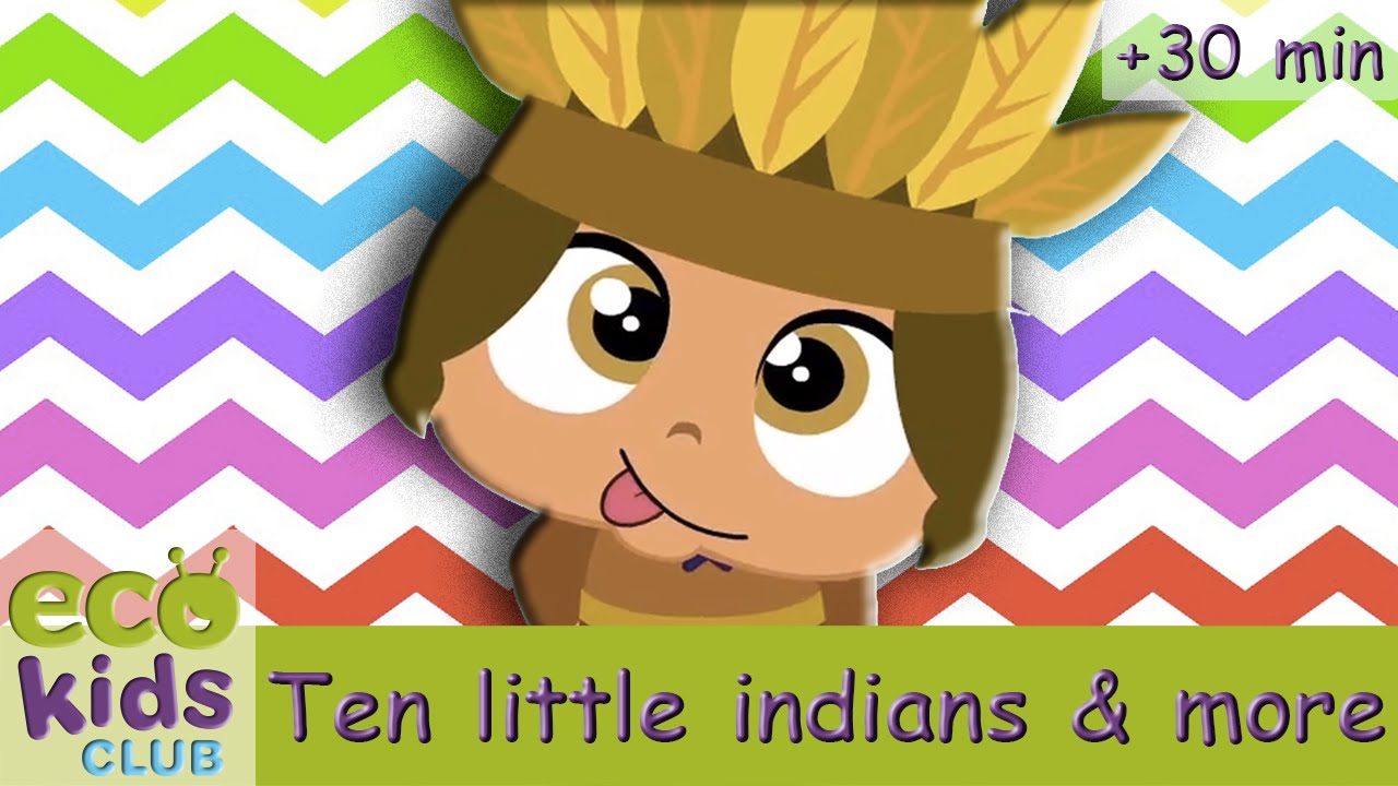 Ten little indians + more - My EcoKids Club