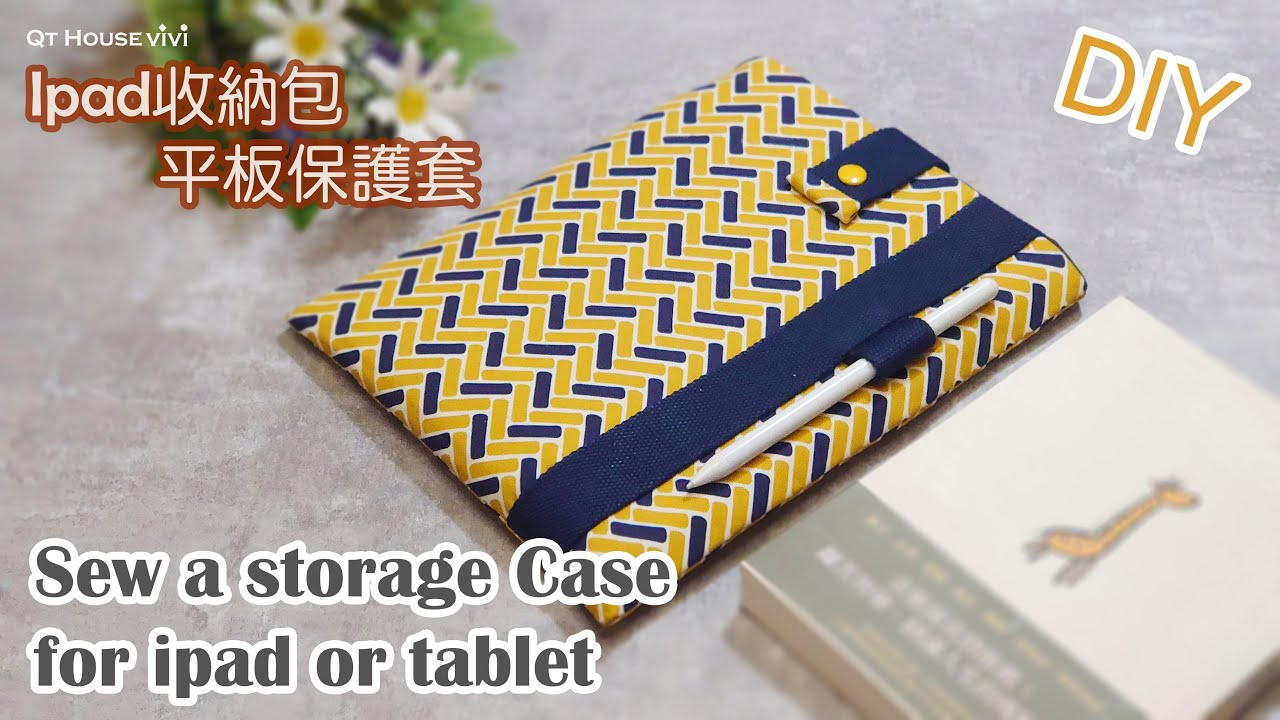 DIY Ipad Storage Case / Tablet Case │sewing class DIY tutorial【Qthousevivi】