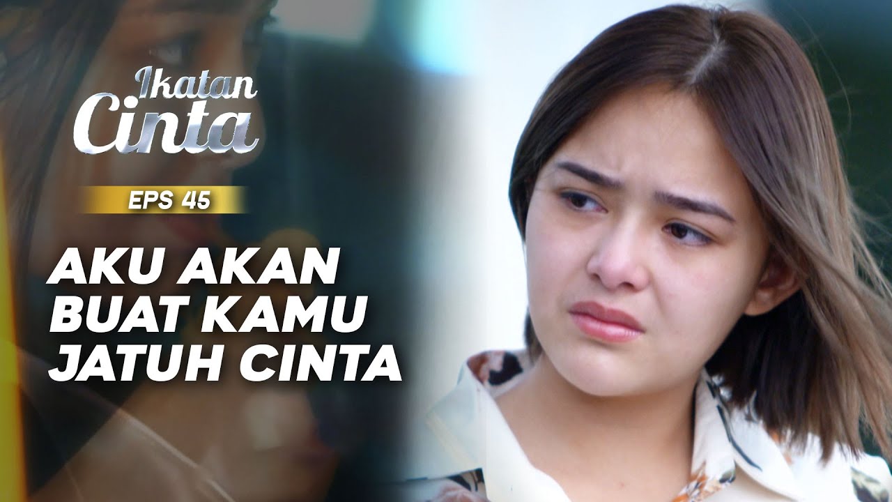 Ciehhh.. Andin Mau Buat Mas AL Jatuh Cinta Nih | IKATAN CINTA | EPS.45 (1/3)