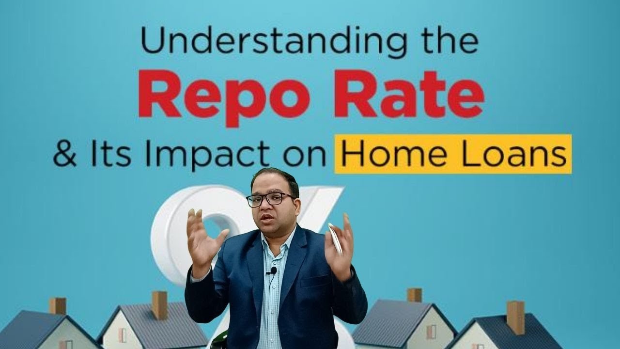 Understanding the Repo Rate and Its impact on Home Loans