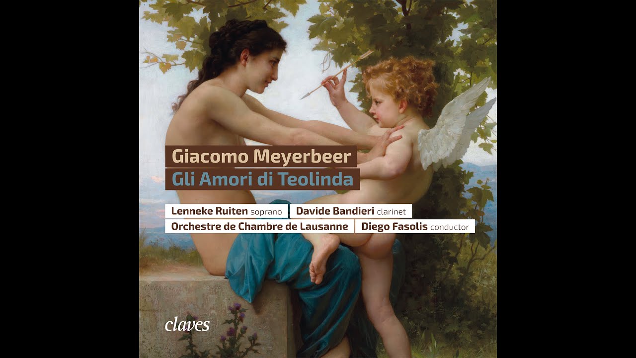 Giacomo Meyerbeer: Gli amori di Teolinda, part 1 / Lenneke Ruiten, Davide Bandieri