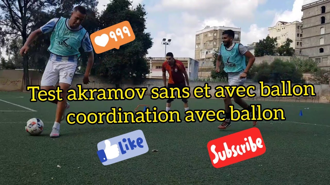 Test akramov sans et avec ballon / coordination avec ballon