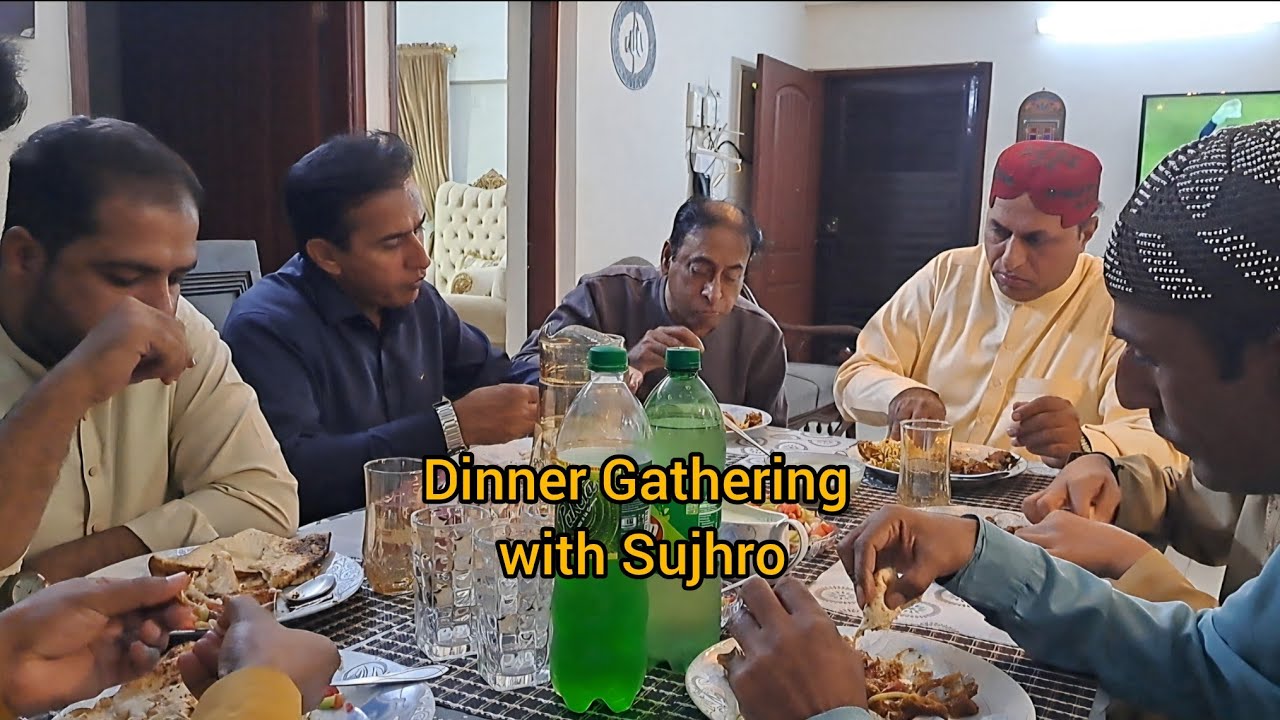 Dinner Vlog | Hosted by Aslam Bhutto | Sujhro 