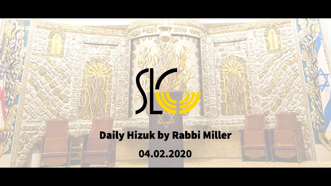 Daily Hizuk by Rabbi Miller 04.02.20