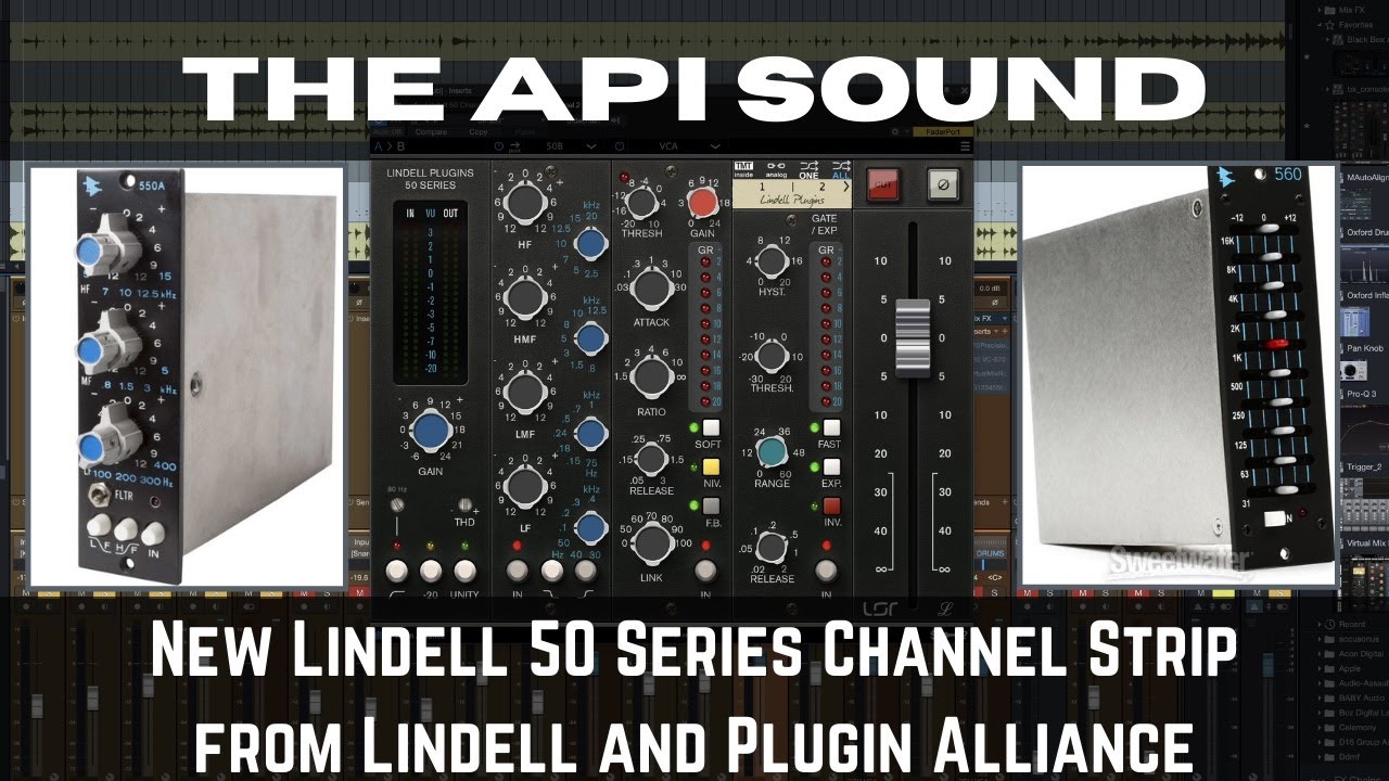 The API Sound | The New Lindell 50 Series API Channel Strip from Lindell Plugins and Plugin Alliance