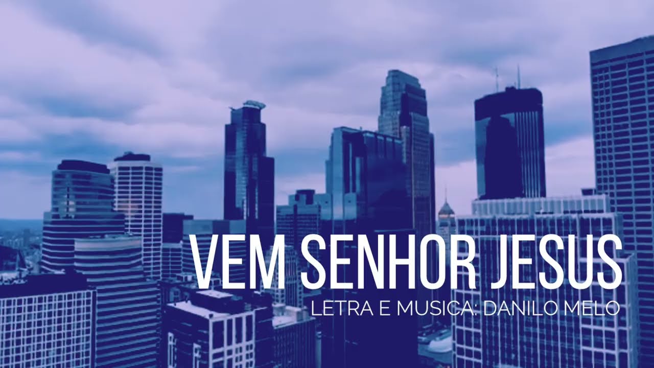 Vem Senhor Jesus (Lyrics Vídeo) - Ministério Jovem