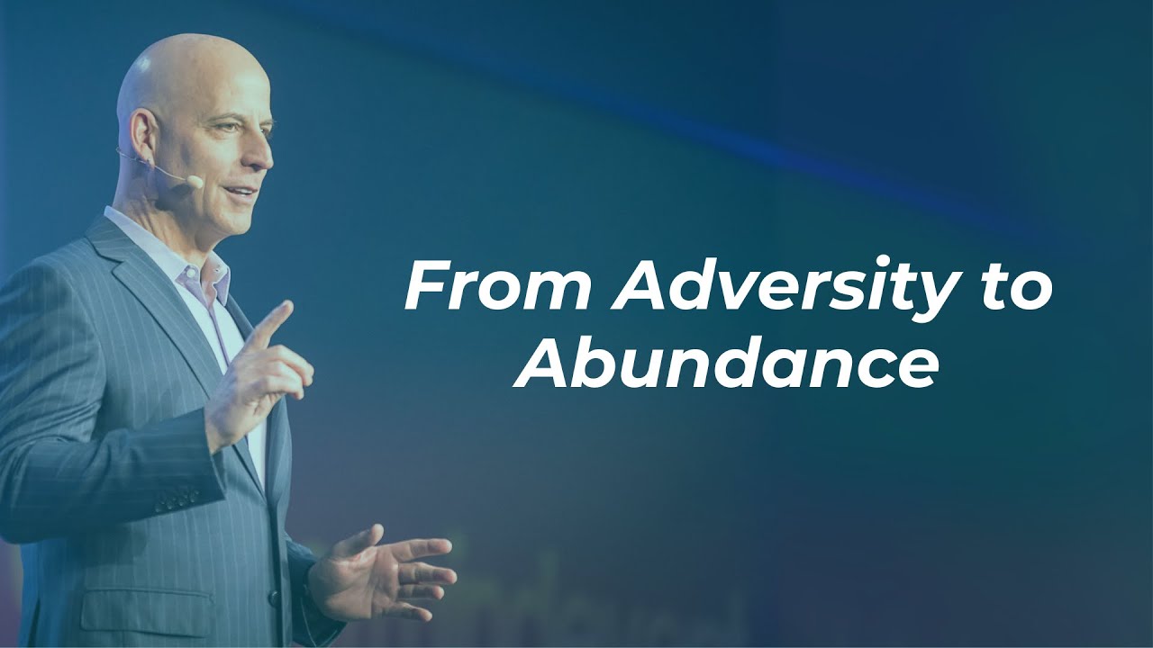 From Adversity to Abundance