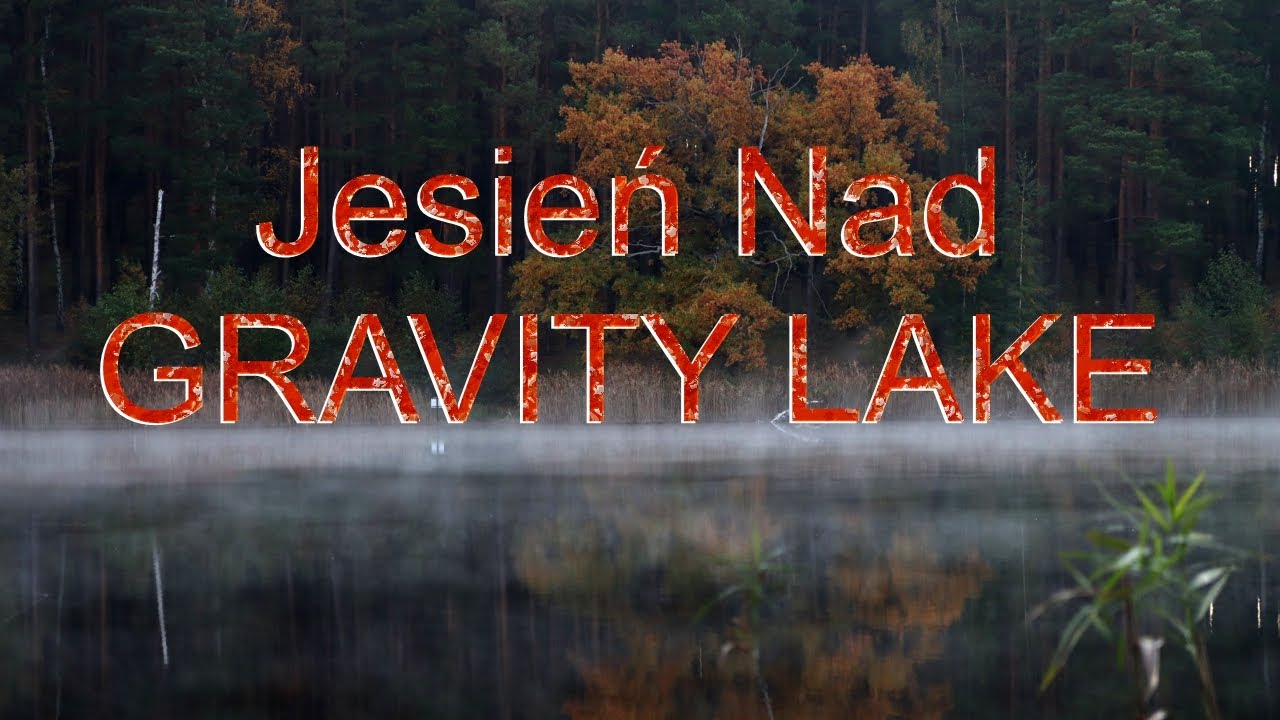 Jesien nad Gravity Lake Nad Wodą #25