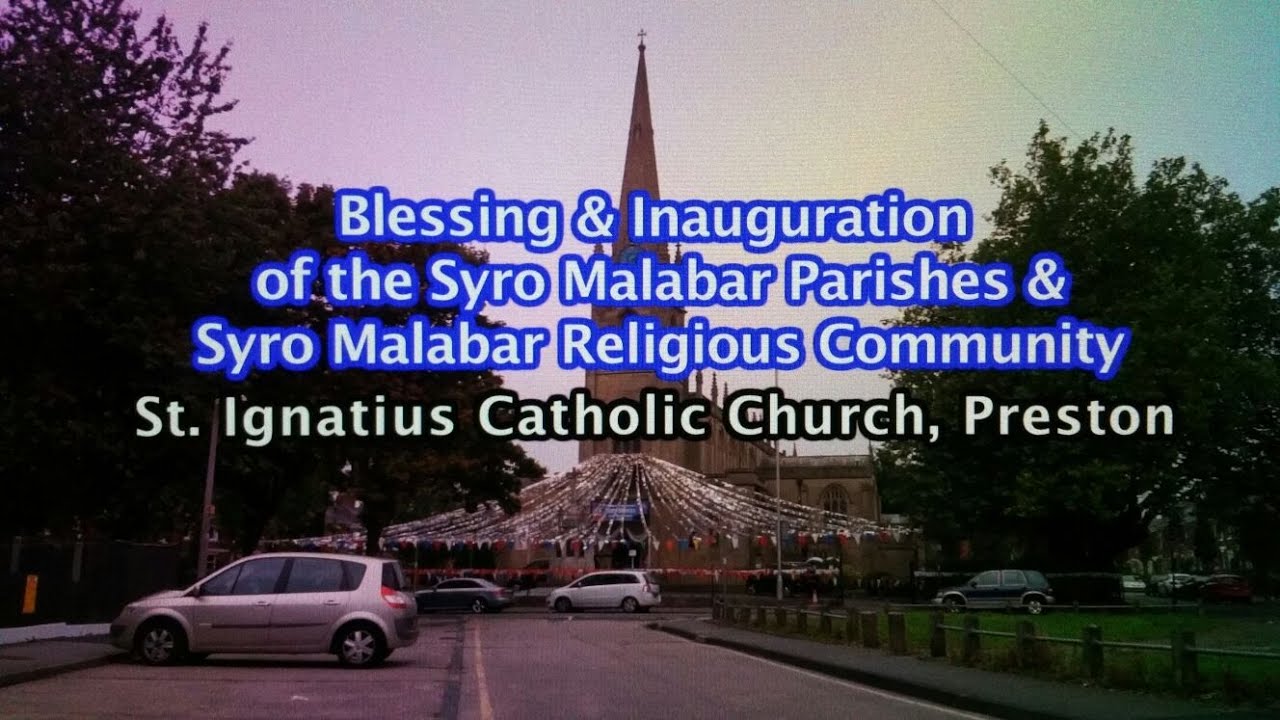 Blessing and  Inauguration St Ignatius Catholic Church Preston UK