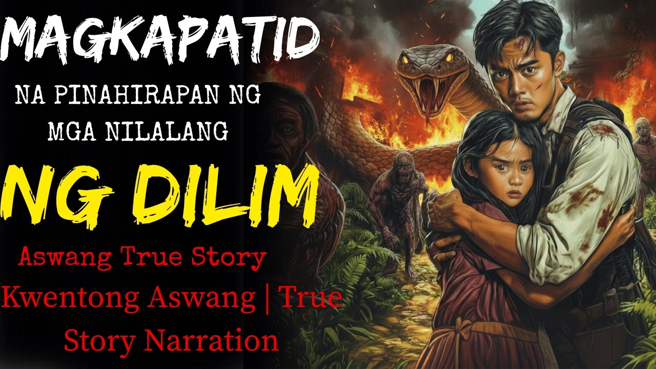 MAGKAPATID NA PINAHIRAPAN NG MGA NILALANG NG DILIM | Kwentong Aswang | True Story