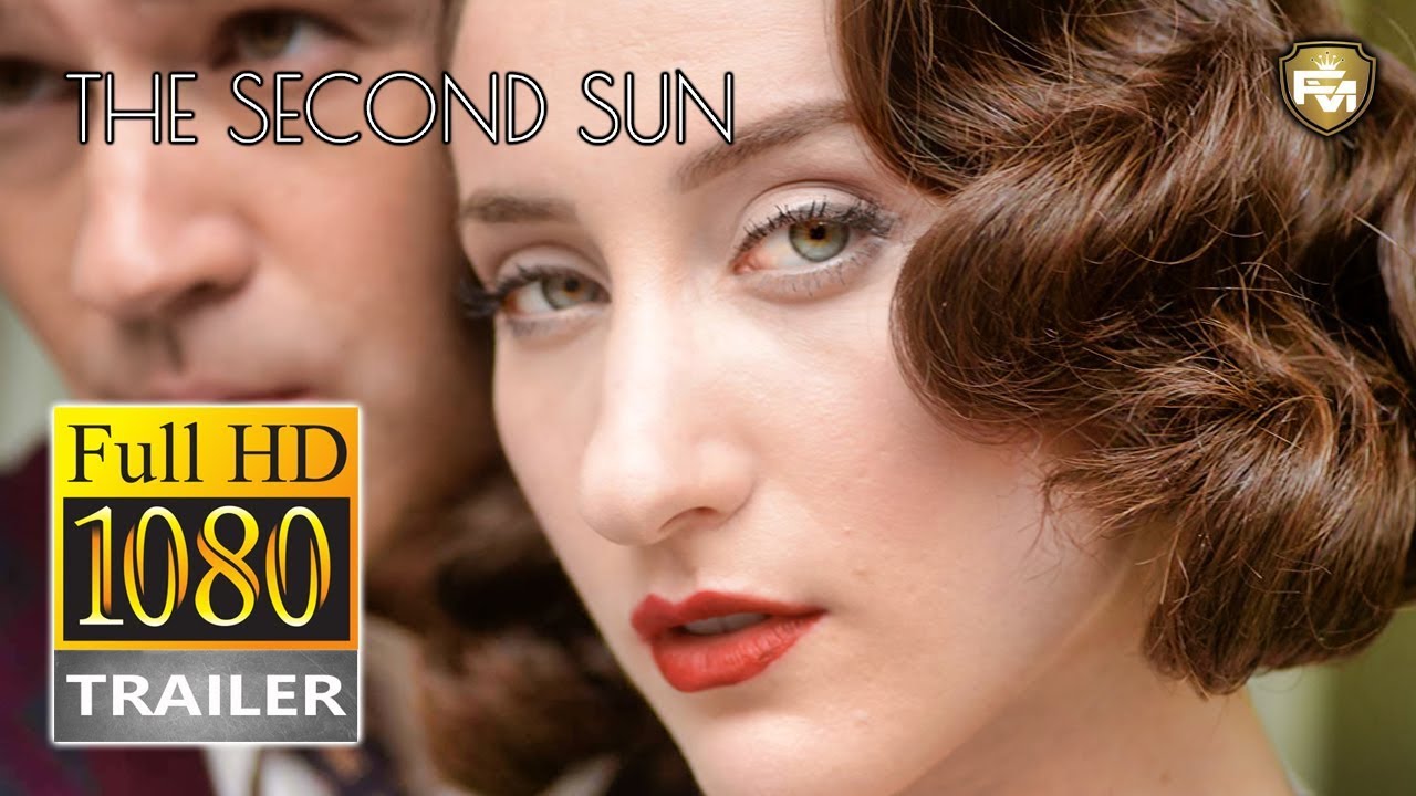 THE SECOND SUN | Official Full HD Trailer # 1 (2019) | ROMANCE | Future Movies