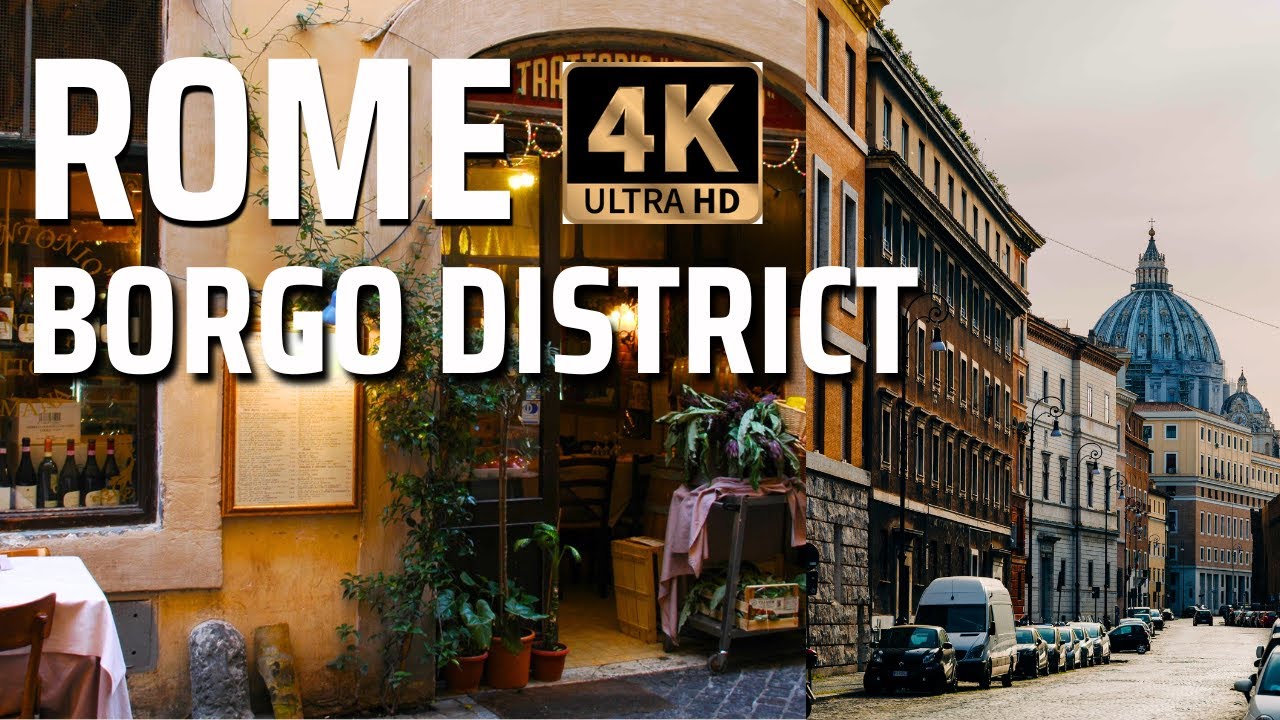 Rome Italy - Unlocking the Secrets of Rome's Borgo District