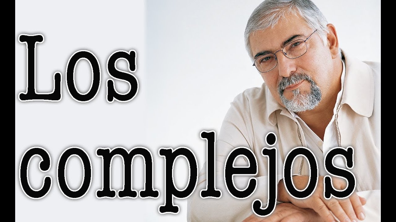 Jorge Bucay -  Los complejos