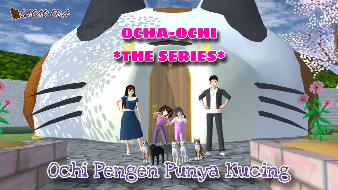 OCHI PENGEN PUNYA KUCING || #62 OCHA-OCHI THE SERIES || DRAMA SAKURA SCHOOL SIMULATOR