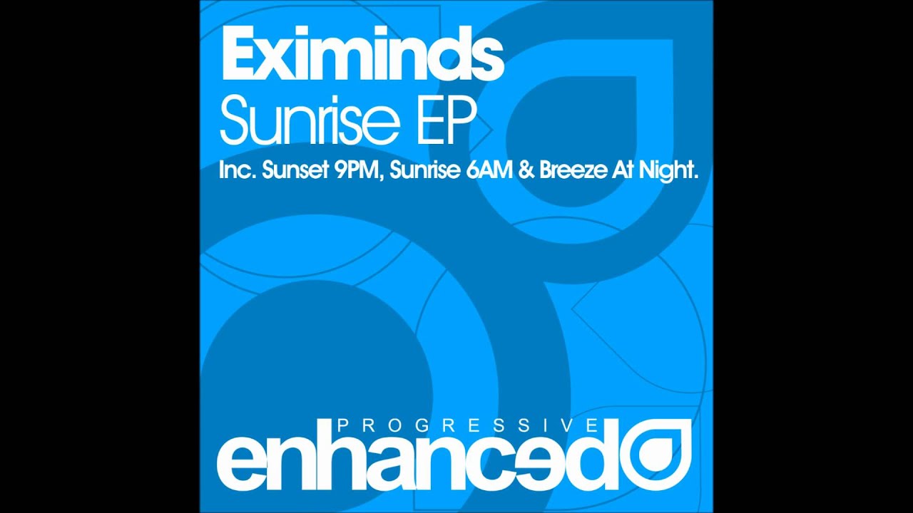 Eximinds - Sunset 9PM (Original Mix)