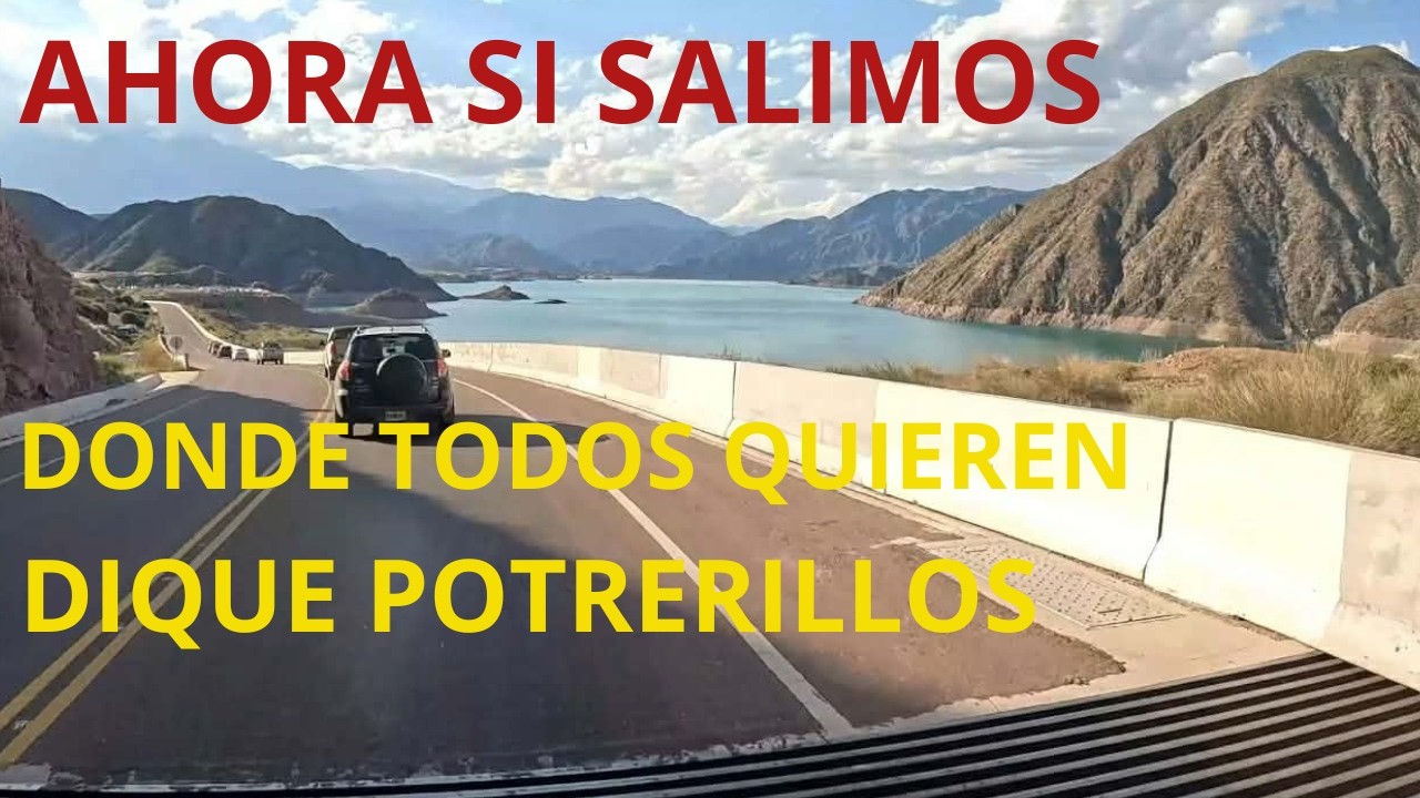⚠️⚠️ CASI caigo AL precipicio EN dique POTRERILLOS 😱😱 el SUSTO mas GRANDE del VIAJE. capitulo 4.