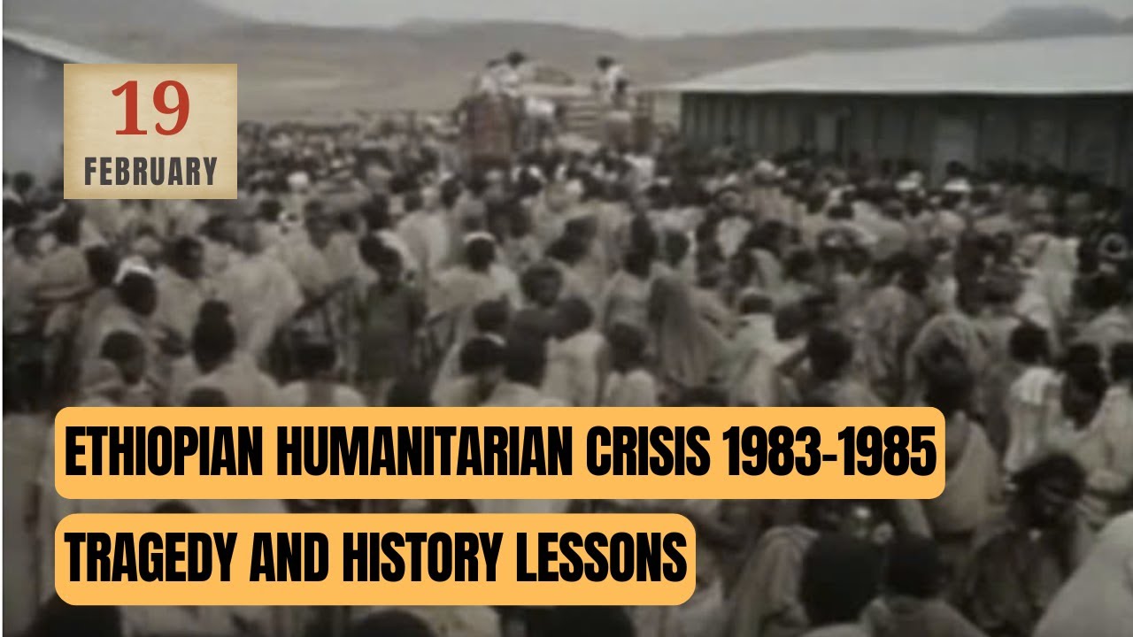 ETHIOPIAN HUMANITARIAN CRISIS 1983 -1985 | TRAGEDY AND HISTORY LESSONS | Journey through time