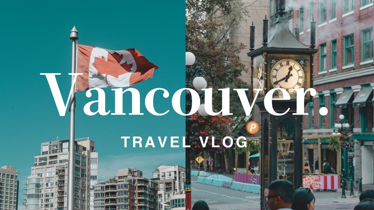 【カナダ旅行】費用全公開　1日で巡るバンクーバー🇨🇦キャピラノ吊り橋　Vancouver in 24 Hours 🇨🇦 Capilano, Gastown & Granville Island