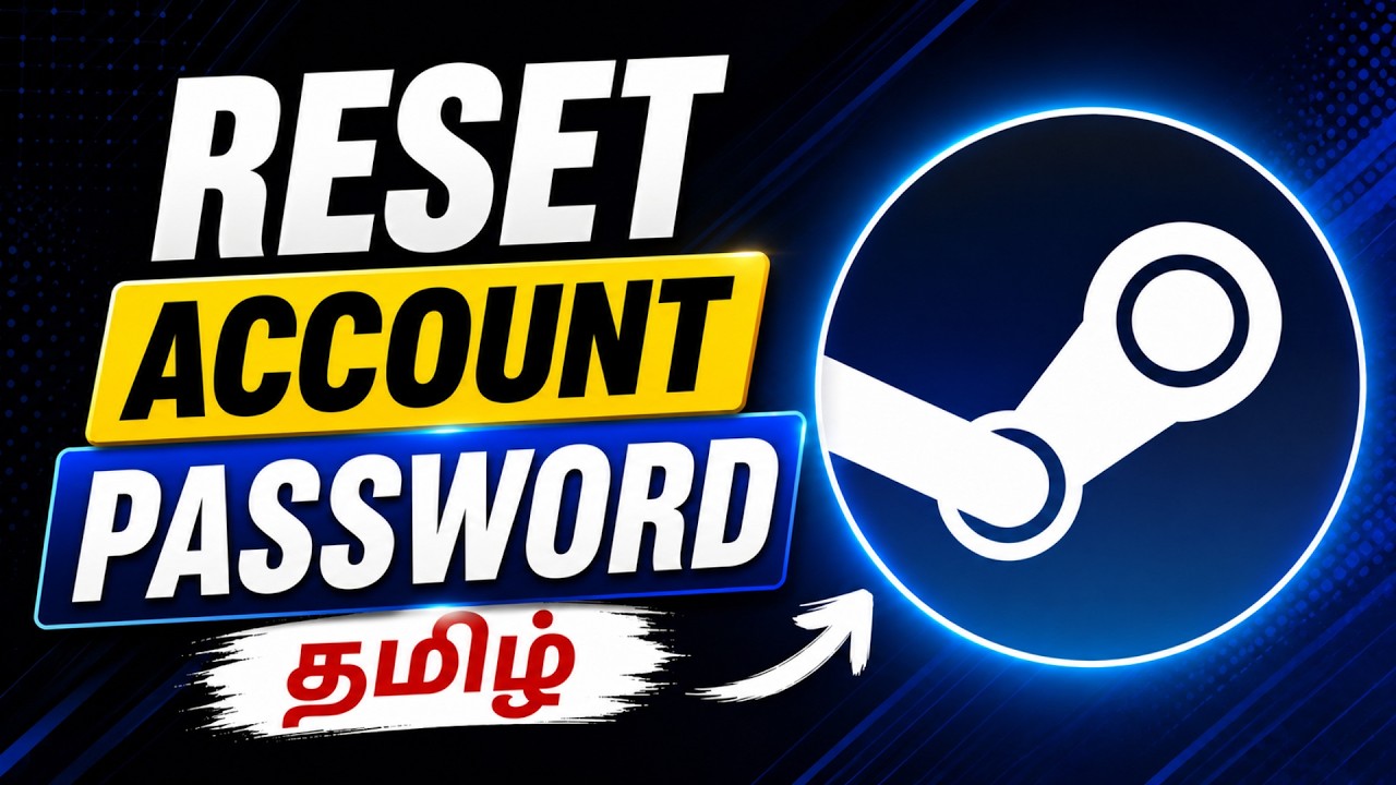 Steam Account-இன் Password-ஐ Reset செய்து Change செய்வது எப்படி? | ArangaOG