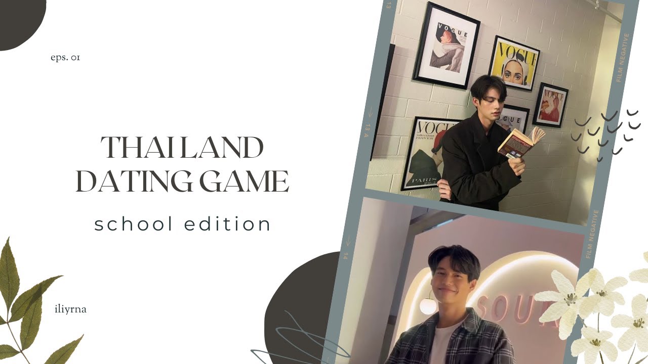THAILAND ACTOR DATING GAME ll SCHOOL EDITION