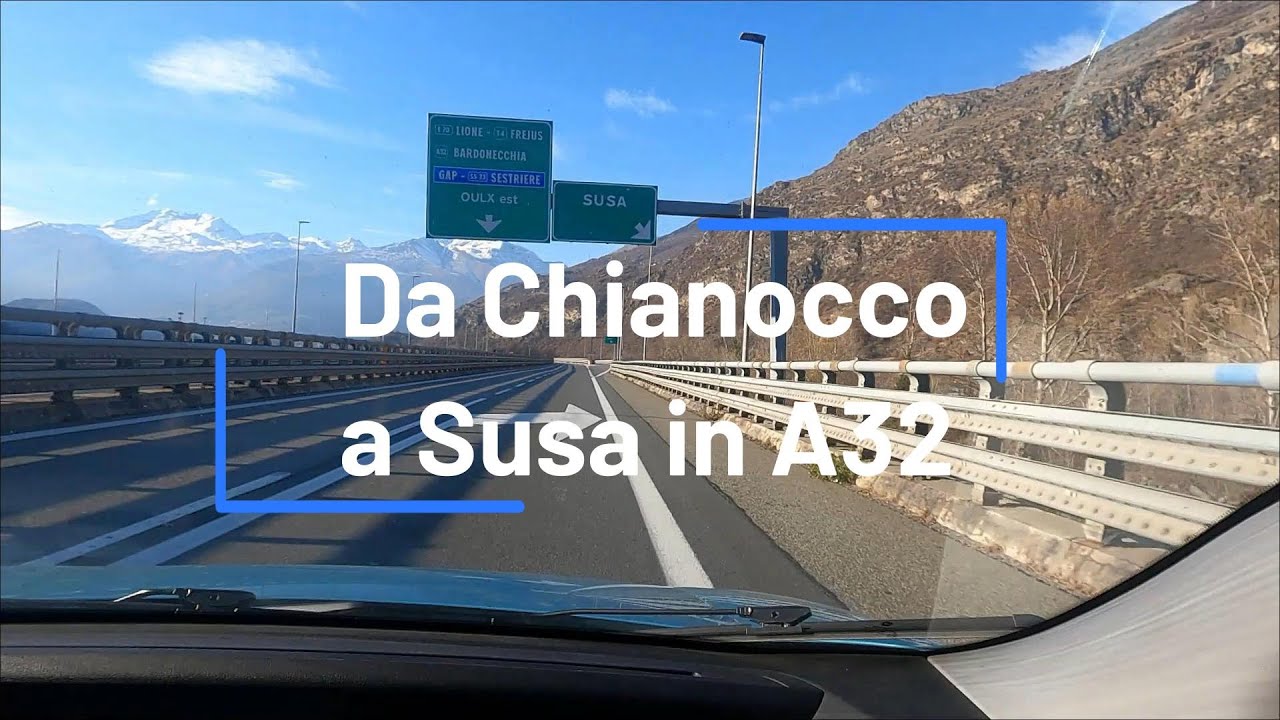 Da Chianocco a Susa in A32
