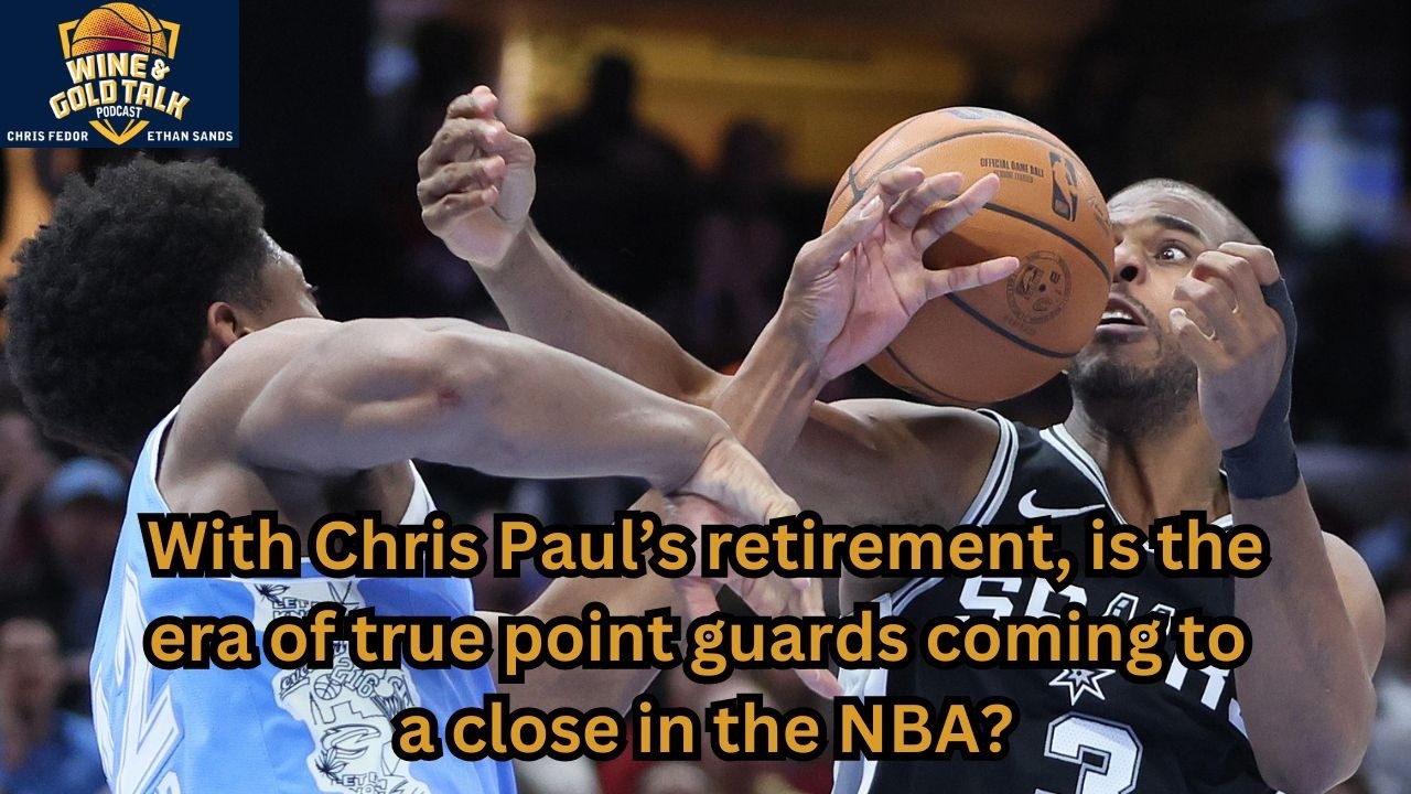 Reacting to Chris Paul’s RETIREMENT — is the true point guard era over? Wine and Gold Talk podcast