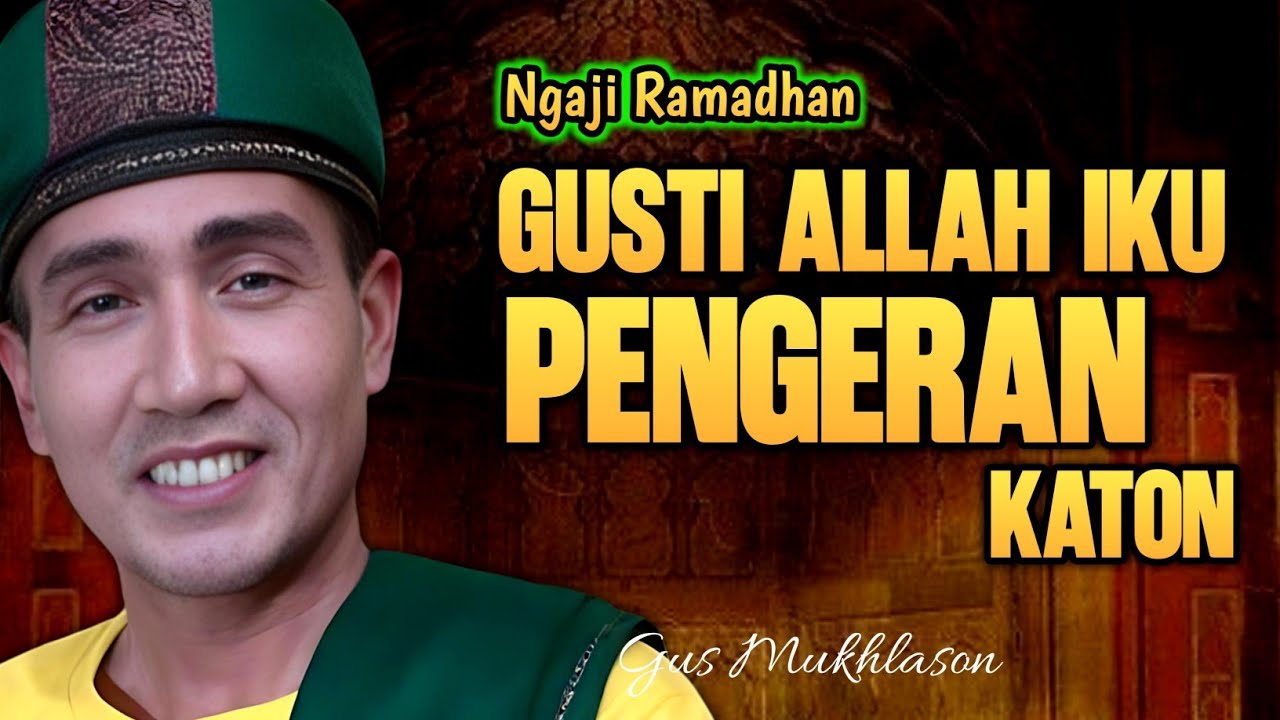 Benarkah Gusti Allah Itu Pengeran Katon? Rahasia Tauhid yang Jarang dijelaskan  | Gus Mukhlason