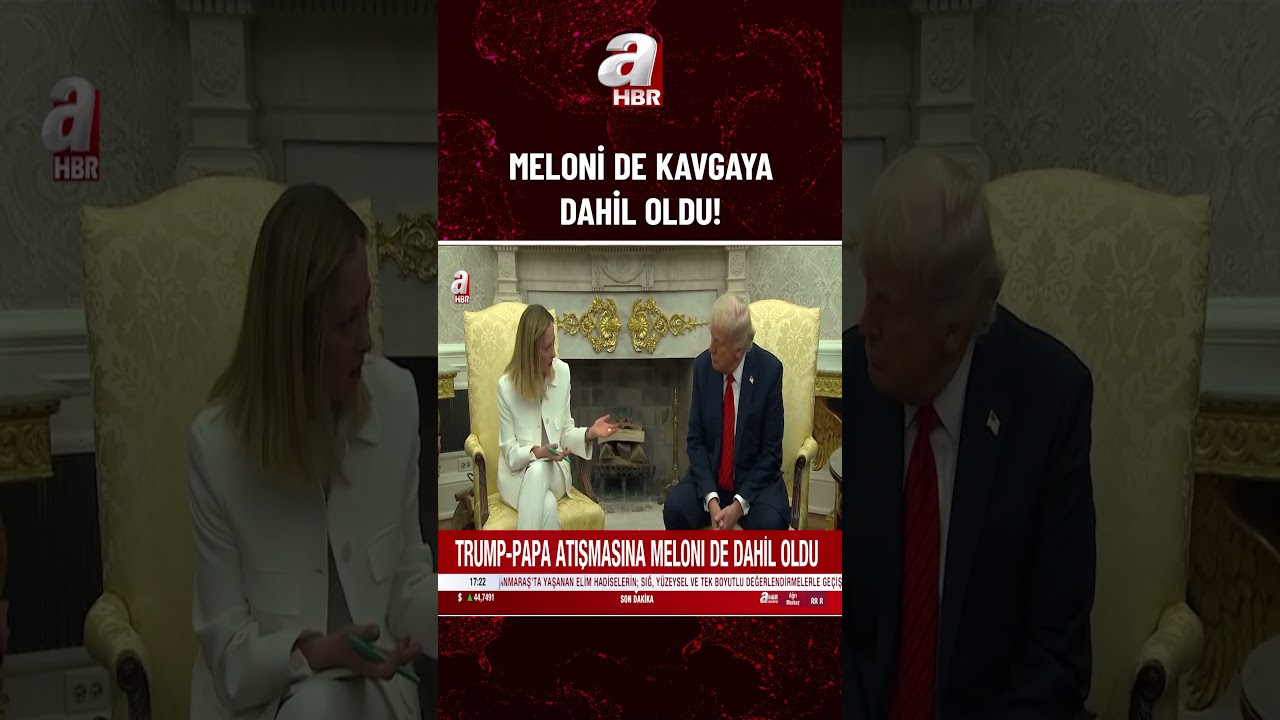 Trump-Papa kavgasına İtalya Başbakanı Meloni de dahil oldu! | A Haber