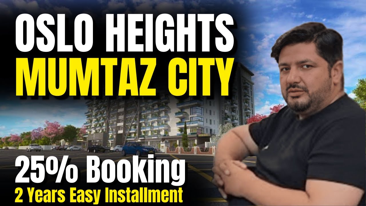 Luxury Apartments in Mumtaz City Islamabad | Oslo Heights | 25% Down Payment Plan