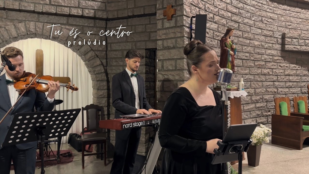 Música para o momento do prelúdio - Tu és o centro 