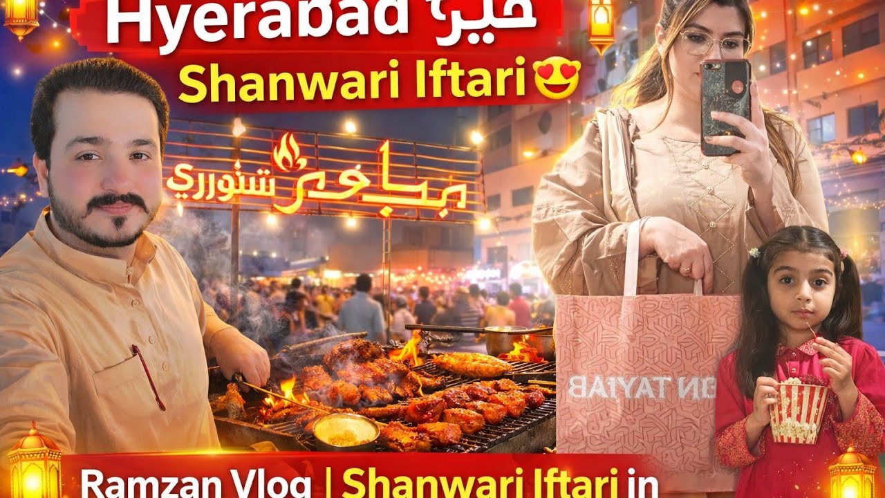 Ramzan Vlog | Shanwari Iftari in Hyderabad + Shopping