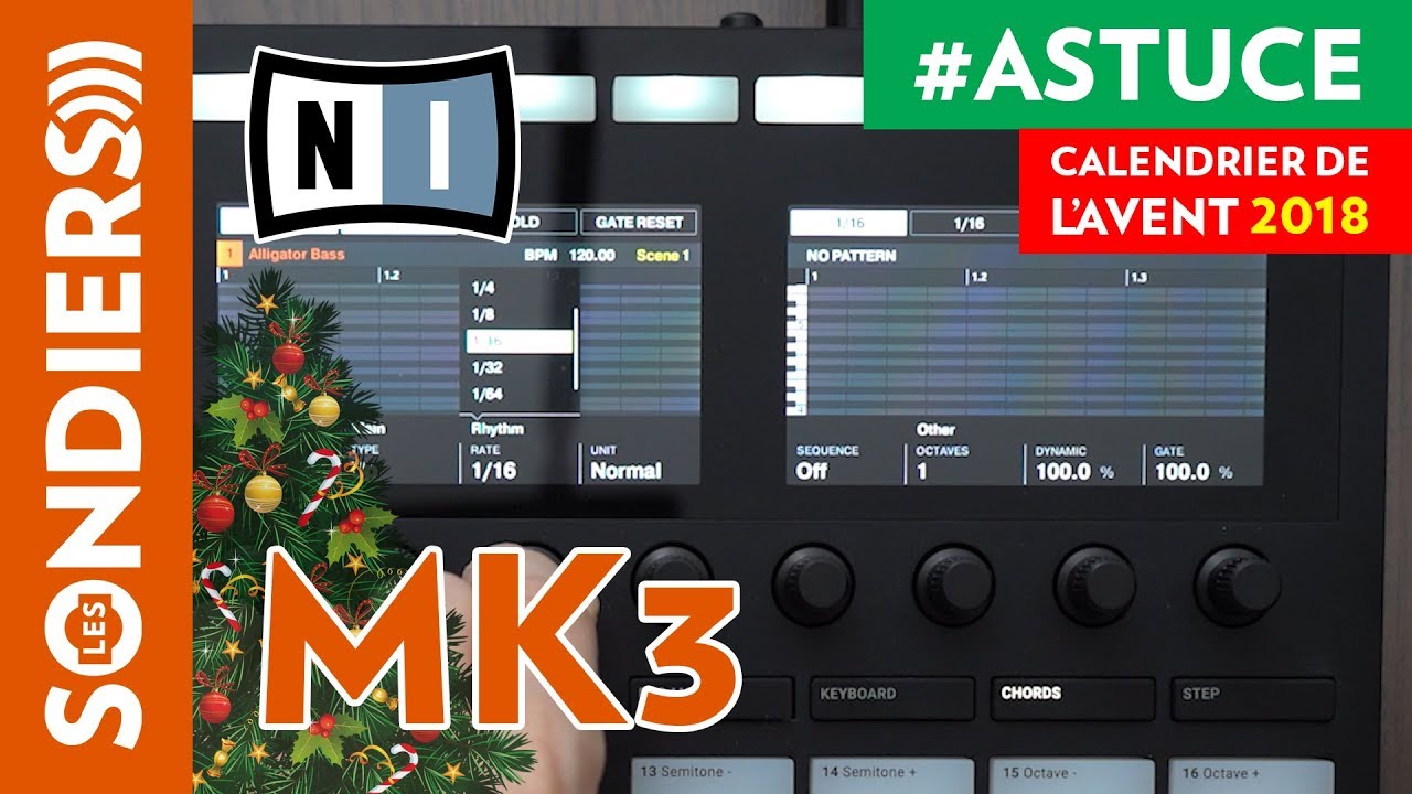ARPEGIATEUR SURPUISSANT AVEC MASCHINE MK3 - Le Calendrier de l'Avent des Astuces Home Studio